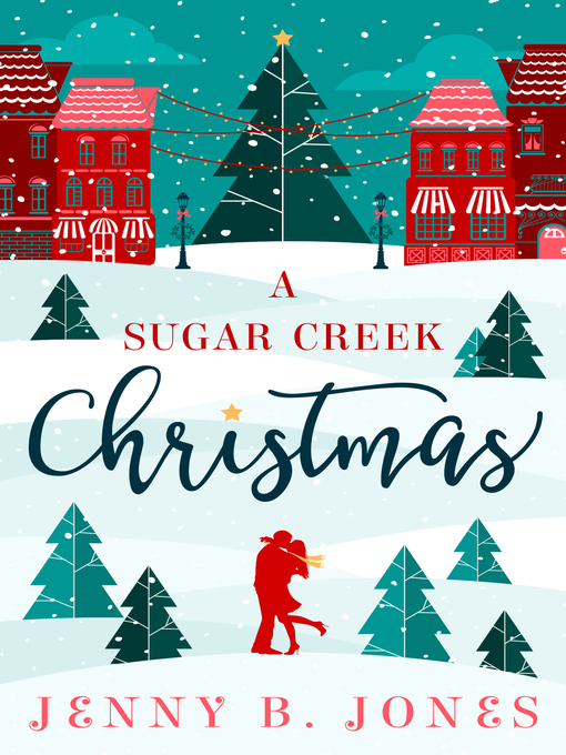 Title details for A Sugar Creek Christmas by Jenny B. Jones - Available